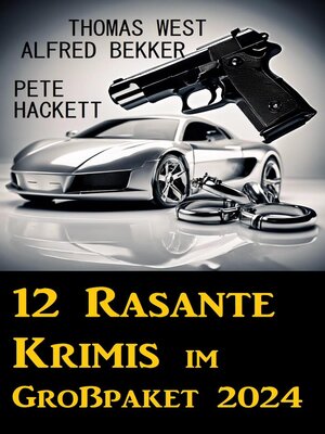 12 Rasante Krimis im Großpaket 2024 - ebook